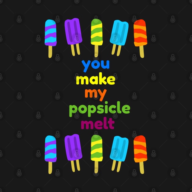 You Make My Popsicle Melt Funny by screamingfool