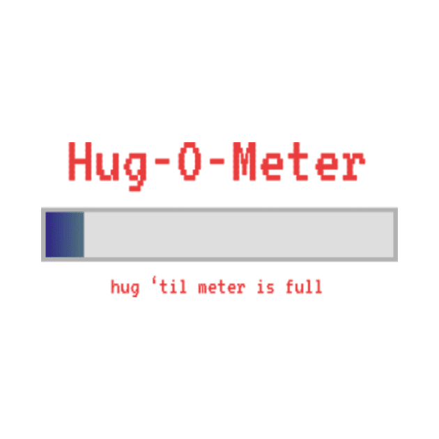 Running Empty Hug-O-Meter by bluerockproducts