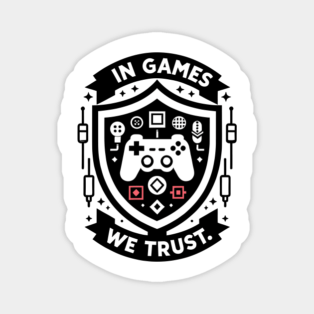 In Games We Trust Magnet by Frank Ring