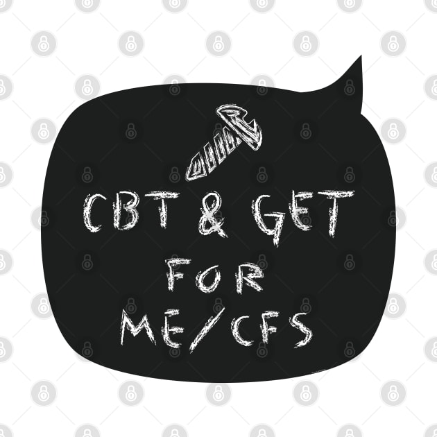 Screw CBT & GET for ME/CFS - chalkboard by uncutcreations