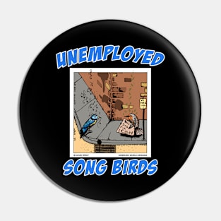 Songbirds Holding A Sign Funny Bird Animal Novelty Gift Pin