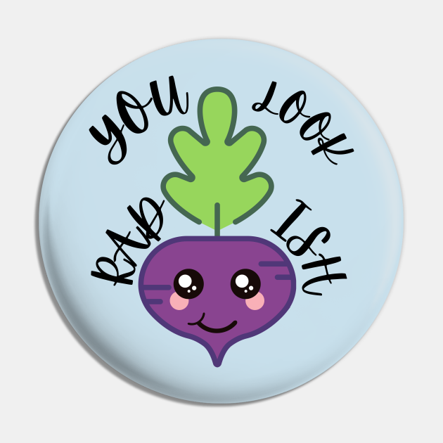 You Look RadIsh (Vegetable Radish Pun) Food Puns Kołek TeePublic PL