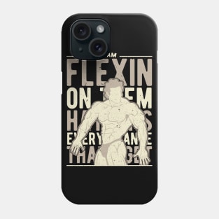 Flexin On Them Hatters Phone Case