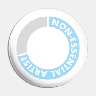 Non-Essential Artist Pin