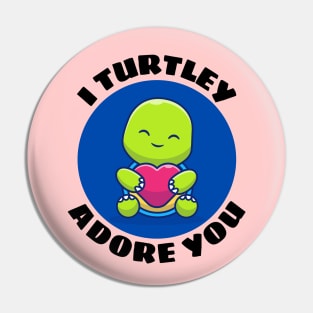 I Turtley Adore You | Turtle Pun Pin