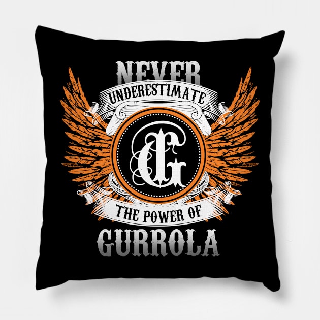 Gurrola Name Shirt Never Underestimate The Power Of Gurrola Pillow by Nikkyta
