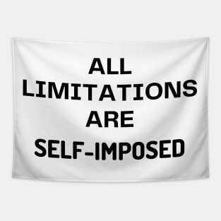 All limitations are self-imposed Tapestry