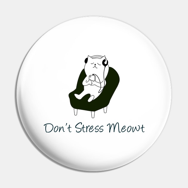 dont stress meowt Pin by Teekingdom