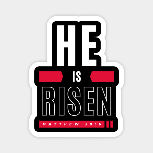 HE IS RISEN Magnet