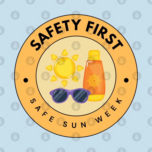 Safe Sun Week - Safety First by Moulezitouna