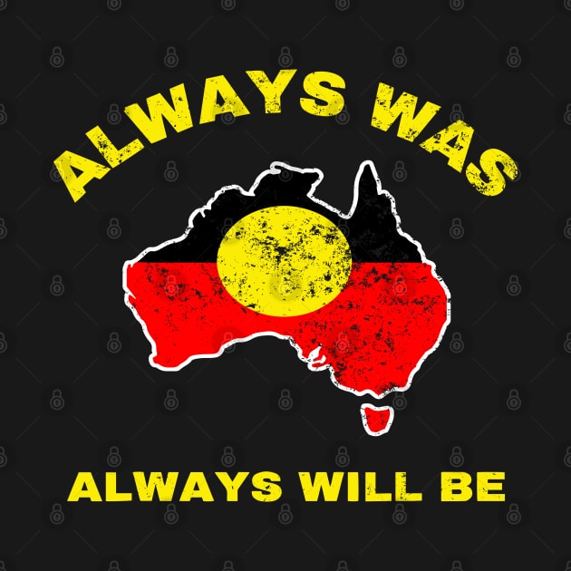 Always Was Always Will Be Aboriginal Flag Australia Land by LEGO