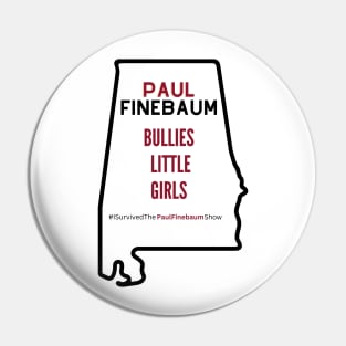 I survived the Paul Finebaum Show Pin