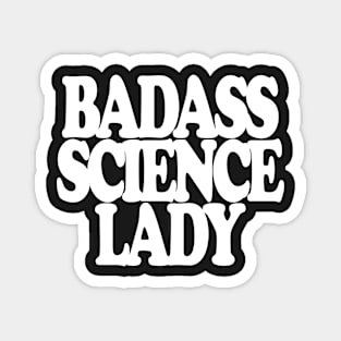 Badass Science Lady Magnet