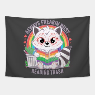 Always Freaking Busy Reading Trash Cute Racoon Pride Tapestry