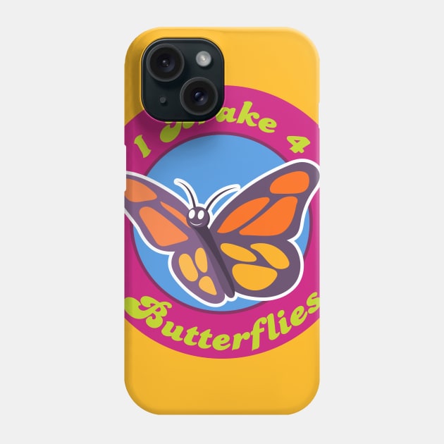 I brake for butterflies Phone Case by Baggss