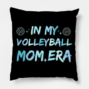 funny in my volleyball mom era Pillow