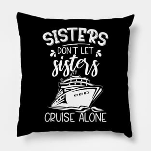 Sisters Cruise Funny Gifts Family Vacation Pillow