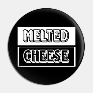 Melted Cheese Pin