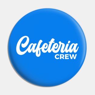 Cafeteria Worker Crew Lunch Lady Typography White Pin