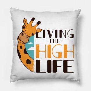 Giraffe - living the high life Pillow