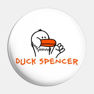 Duck Spencer Pin