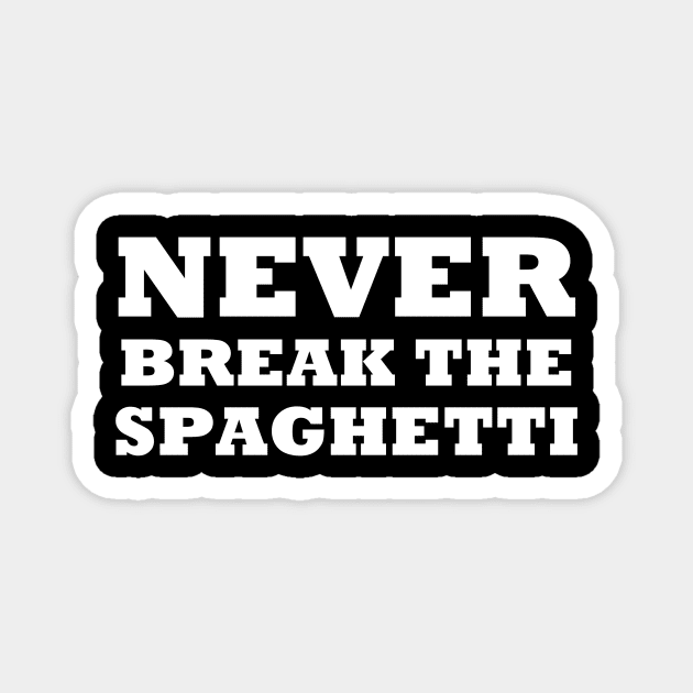 Never Break The Spaghetti Magnet by artpirate