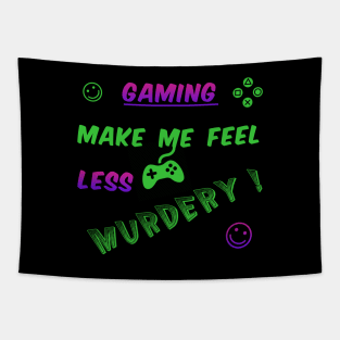 Gaming make me... Tapestry