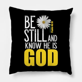 Be Still And Know He Is God Christian Psalm Psalm 46:10 Bible Verse Pillow