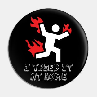 I tried it at home funny science Pin