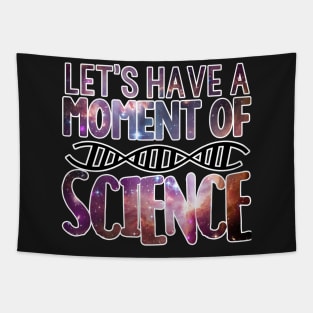 Galaxy Let's Have a Moment of Science DNA Tee Tapestry