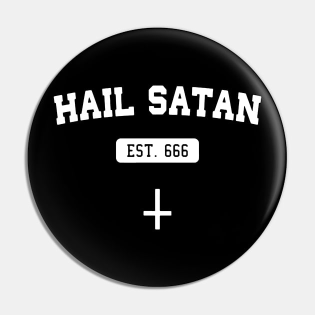 Hail Satan EST 666 Pin by Tokyo