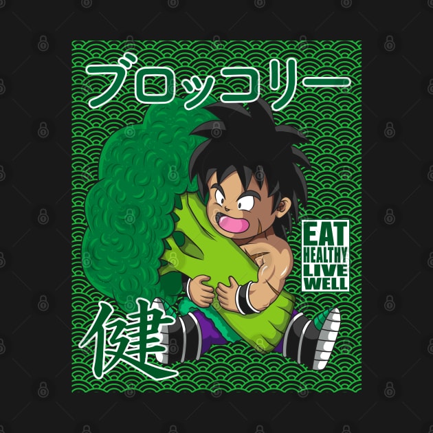 Broly Eat Healthy Live Well by KaboomArtz