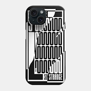 SO STRANGE, TYPOGRAPHY SERIES Phone Case