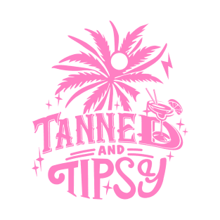 Tanned And Tipsy T-Shirt