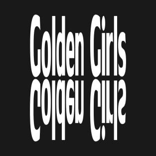 Golden Girls T-Shirt