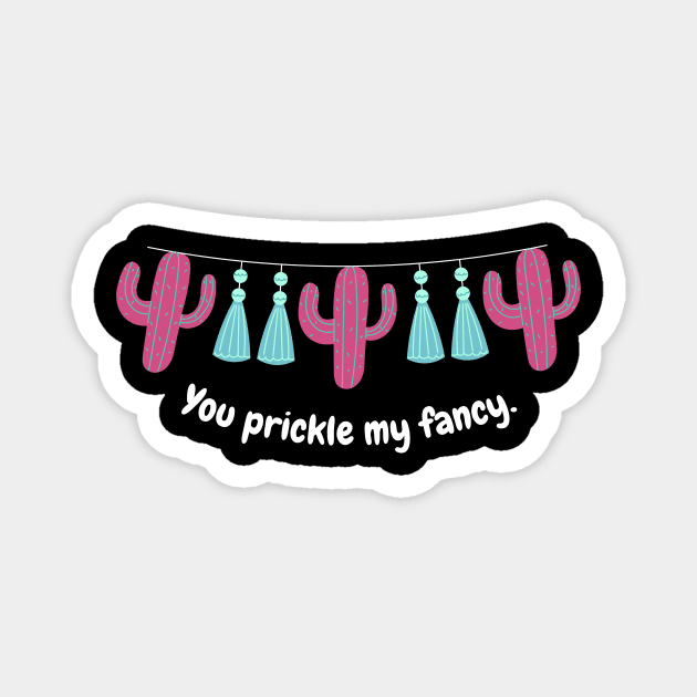 You prickle my fancy (dark background) Magnet by BigBoyPlants