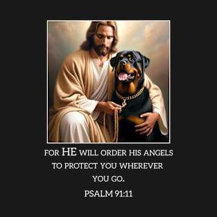 Jesus with Dogs Psalm 99 11- Jesus and a Rottweiler T-Shirt