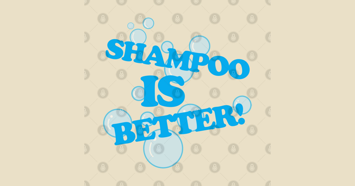 Shampoo is Better! Billy Madison TShirt TeePublic