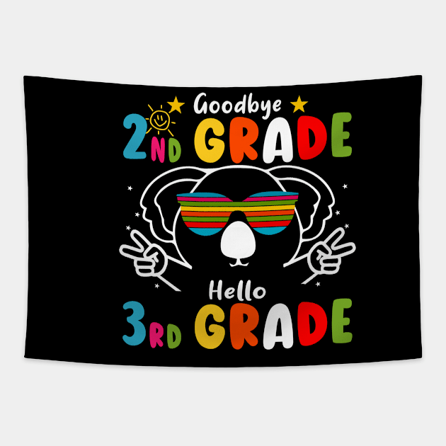 Goodbye 2nd Grade Graduation Hello 3rd Grade Last Day Of School koala Tapestry by AngelGurro