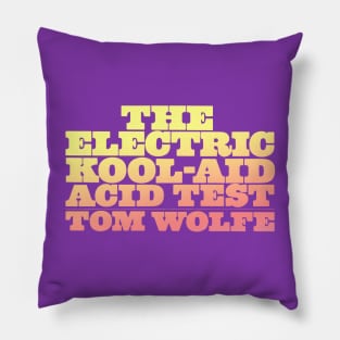 The Electric Kool-Aid Acid Test /// Typography Art Pillow