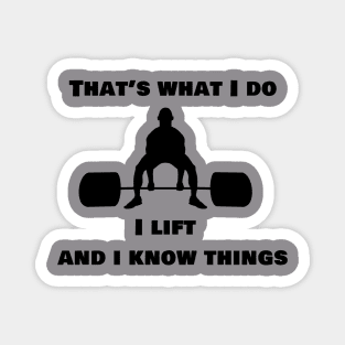 I lift, and I know things Magnet