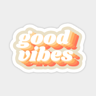 good vibes Magnet