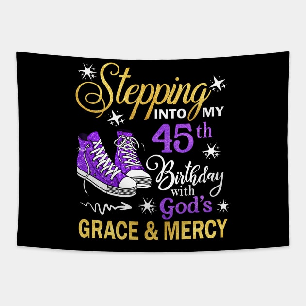 Stepping Into My 45th Birthday With God's Grace & Mercy Bday Tapestry by MaxACarter