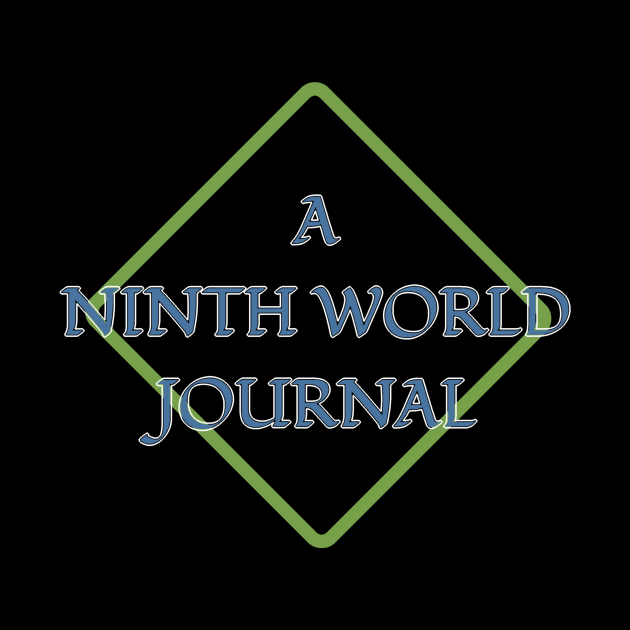 A Ninth World Journal by A Ninth World Journal