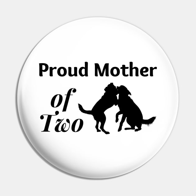 Proud Mother of Two 02 Pin by RakentStudios