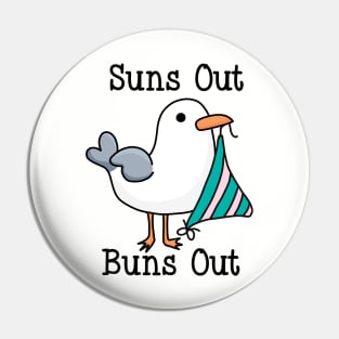 Suns Out Buns Out Pin