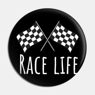 Race life Pin