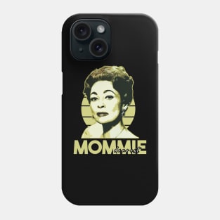 Mommie Dearest retro Phone Case