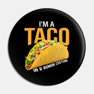 I'M A Taco In A Hu Halloween Easy Pin