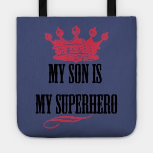 my son is my superhero Tote